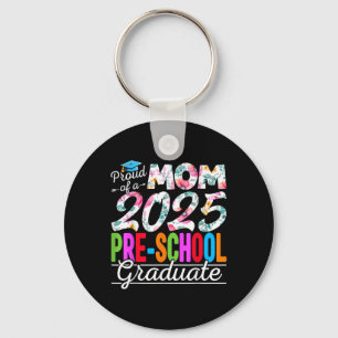 Funny Proud Mum Of A Cl Of 2025 Pre-school Graduat Key Ring