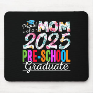 Funny Proud Mum Of A Cl Of 2025 Pre-school Graduat Mouse Mat