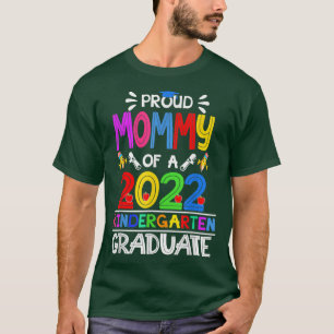 Funny Proud Mummy of a Class of 2022 Kindergarten T-Shirt
