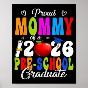 Funny proud mummy of a class of 2026 pre-schoolFun Poster