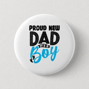 Funny Proud New Dad It's A Boy Gift For Men Cool N 6 Cm Round Badge
