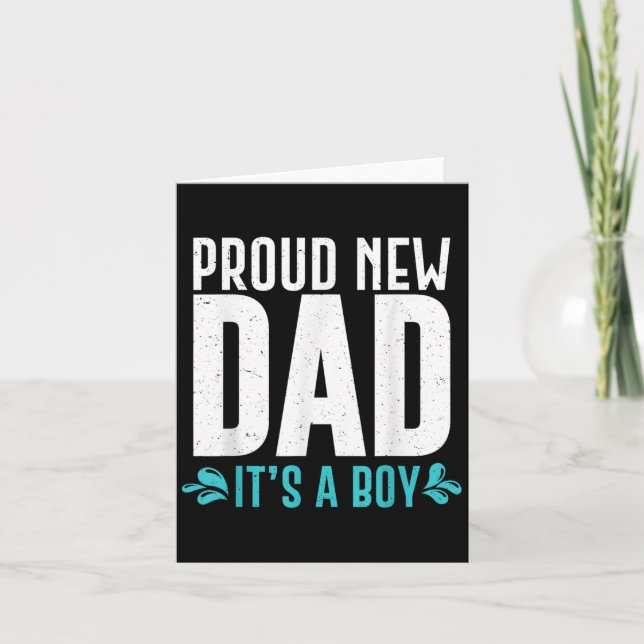 Funny Proud New Dad It's A Boy Gift For Men Cool N Card (Front)