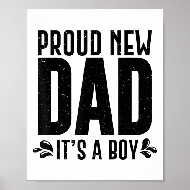 Funny Proud New Dad It's A Boy Gift For Men Cool N Poster (Front)
