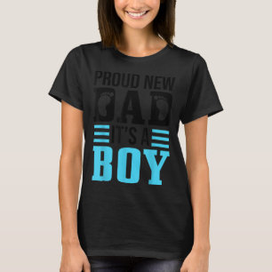 Funny Proud New Dad It's A Boy Gift For Men Cool N T-Shirt