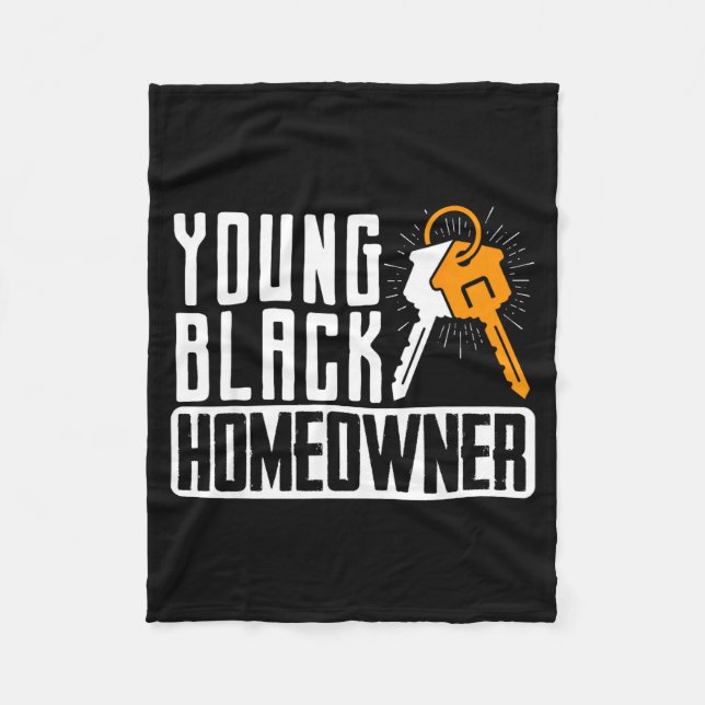 Funny Proud New House Young Black Homeowner Housew Fleece Blanket (Front)