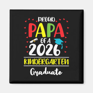 Funny Proud Papa Of A Cl Of 2026 Kindergarten Grad Magnet