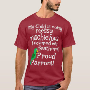 Funny Proud Parent Parrot for Men Women Kids T-Shirt