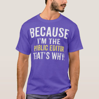 Funny Proud Public Editor T-Shirt