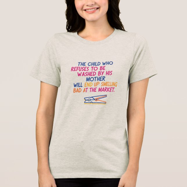 Funny Proverb Tri-Blend Shirt (Front)