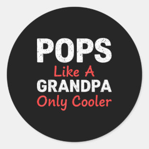Funny Ps Grandpa Cooler From Grandkids Father's Da Classic Round Sticker