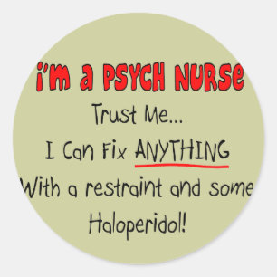 Funny Psych Nurse Gifts Classic Round Sticker