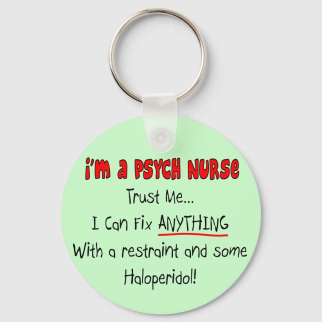 Funny Psych Nurse Gifts Key Ring (Front)