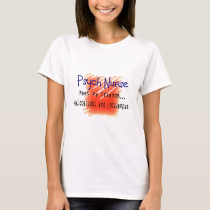 Funny Psych Nurse T-Shirts and Gifts