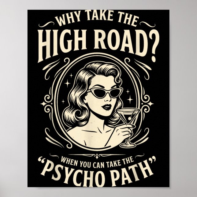 Funny Psycho Path Quote Sarcastic Humour Retro Poster (Front)