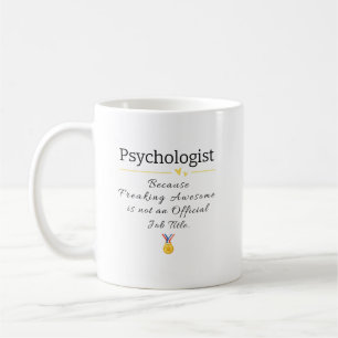 Funny Psychologist Job Title Coffee Mug