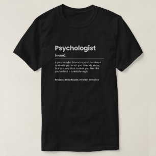 Funny Psychologist T-Shirt