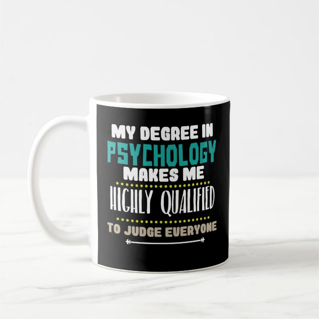 Funny Psychology Coffee Mug Psychologist PsyD Gift (Left)