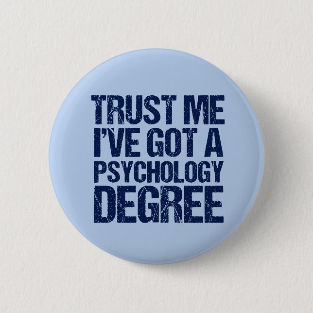 Funny Psychology Graduation Psychologist Quote 6 Cm Round Badge (Front)