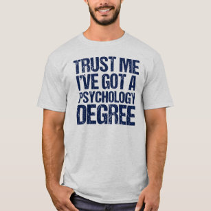 Funny Psychology Graduation Psychologist Quote T-Shirt