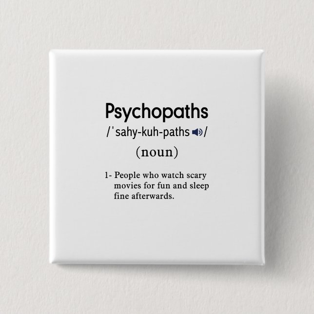 funny psychopaths definition square 15 cm square badge (Front)