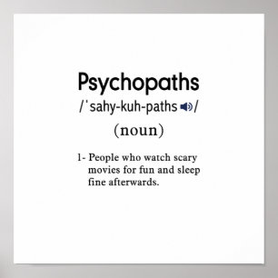 funny psychopaths definition square poster