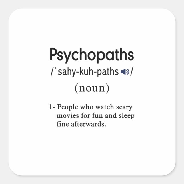 funny psychopaths definition square sticker (Front)