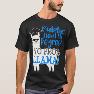 Funny Public Health Degree Graduation Llama Gift M T-Shirt