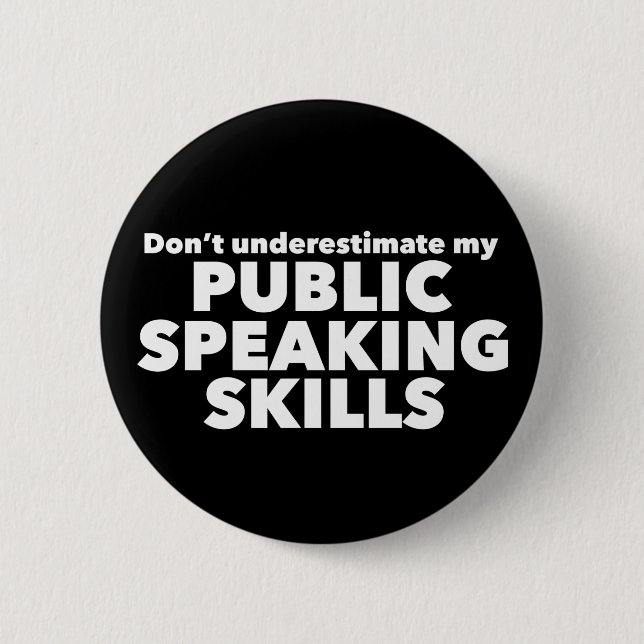 Funny Public Speaker Debate Team 6 Cm Round Badge (Front)