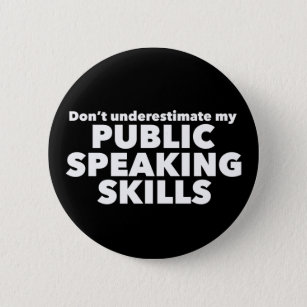 Funny Public Speaker Debate Team 6 Cm Round Badge