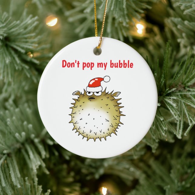 Funny Puffer Fish Christmas Don't Pop My Bubble Ceramic Tree Decoration (Tree)