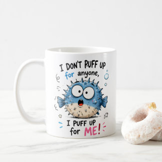 Funny Pufferfish Kids Tee | I Puff Up for Me Coffee Mug