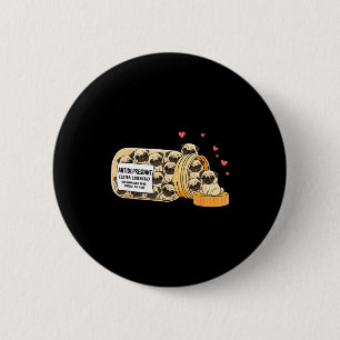 Funny Pug Anti Depressant Mom Dad Kids  6 Cm Round Badge