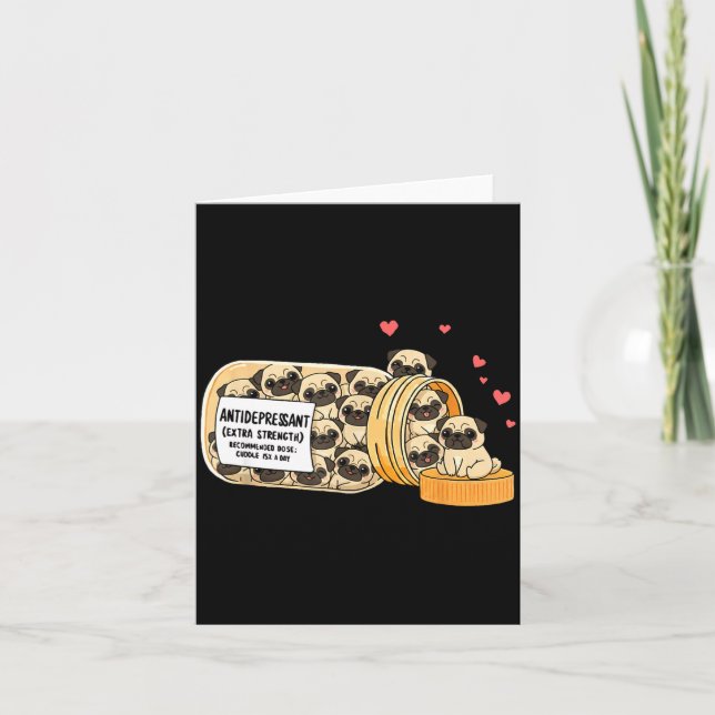 Funny Pug Anti Depressant Mom Dad Kids  Card (Front)