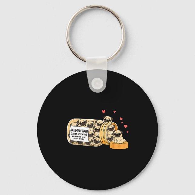 Funny Pug Anti Depressant Mom Dad Kids  Key Ring (Front)