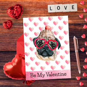 Funny Pug Be My Valentine Dog Valentine's Holiday Postcard