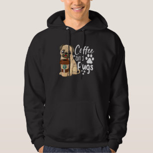 Funny Pug Coffee Quote Tee Coffee And Pugs Is All