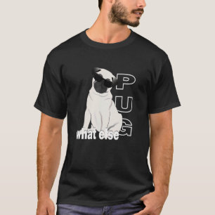 Funny Pug Design Pug-Motiv, for pug owner or other T-Shirt