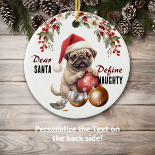 Funny Pug Dog Define Naughty Christmas Ceramic Tree Decoration