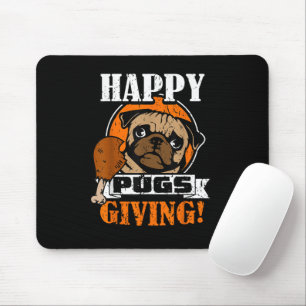 Funny Pug Dog Happy Pugsgiving Thanksgiving Mouse Mat