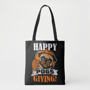 Funny Pug Dog Happy Pugsgiving Thanksgiving Tote Bag