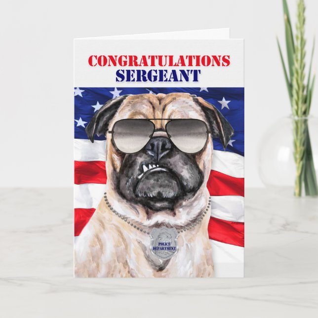 Funny Pug Dog Police Sergeant Promotion Card (Front)