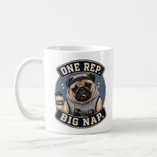 Funny Pug Gym Mug | One Rep Big Nap Dog Workout Hu
