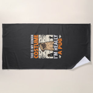Funny Pug Halloween Human Costume Design Beach Towel