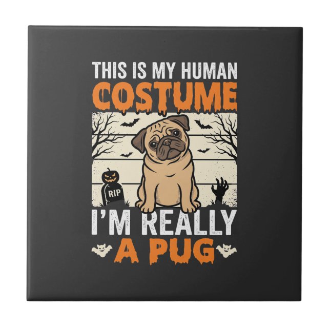Funny Pug Halloween Human Costume Design Tile (Front)