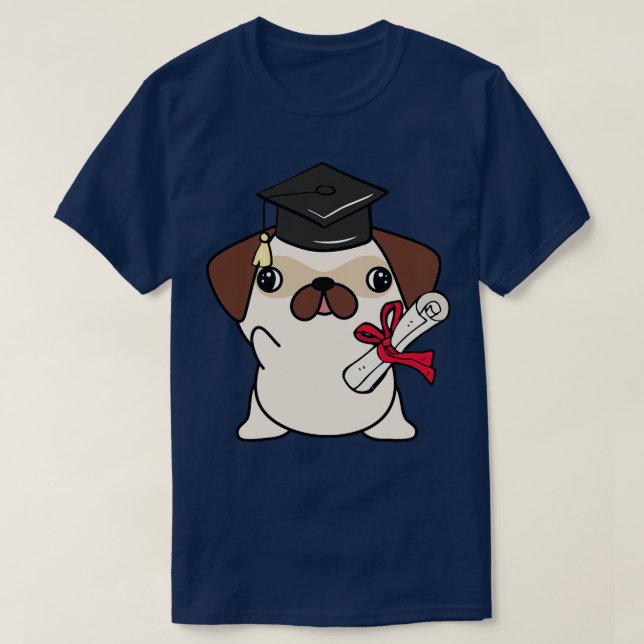 Funny Pug Is Graduating  T-Shirt (Design Front)