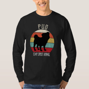 Funny Pug Is My Spirit Animal Dog Men Women Kids T-Shirt