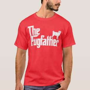Funny Pug Ownerhe Pugfather Pug Father Pug Lover r T-Shirt