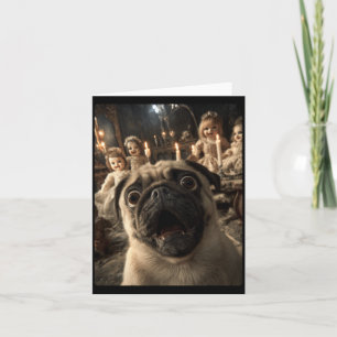 Funny Pug Selfie With Creepy Dolls Spooky Card