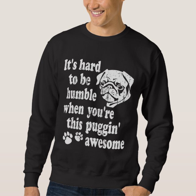 Funny Pug Shirt - Puggin&x27; Awesome Essential T- (Front)