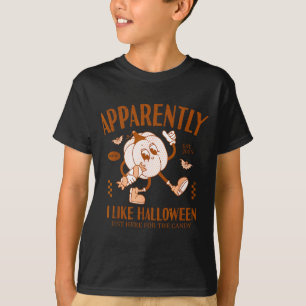 Funny Pumpkin Apparently, I Like Halloween T-Shirt